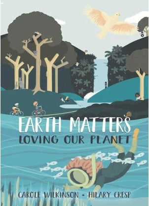 Earth Matters - Loving Our Planet
