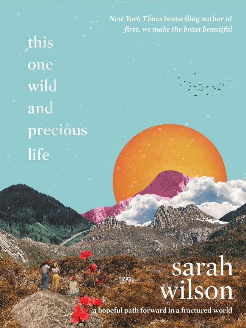 This One Wild Precious Life