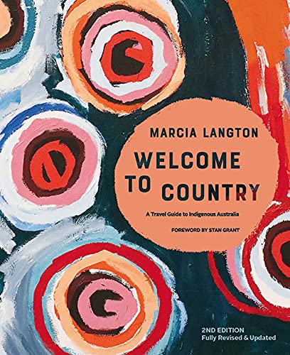 Welcome To Country: Travel Guide to Indigenous Australia